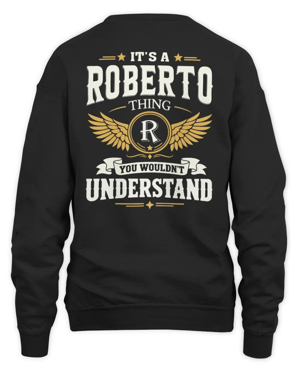 ROBERTO KT06-M008 It’s a [NAME] Thing – You Wouldn’t Understand | Personalized Vintage T-Shirt - Unisex Sweatshirt - Black