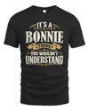 BONNIE P08 TH51 - Personalized “It’s a/an [NAME] Thing – You Wouldn’t Understand” Shirt