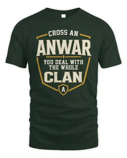 ANWAR NT1-K008 Cross A/An NAME, You Deal With the Whole Clan | Personalized Vintage T-Shirt - Unisex Standard T-Shirt - Forest Green