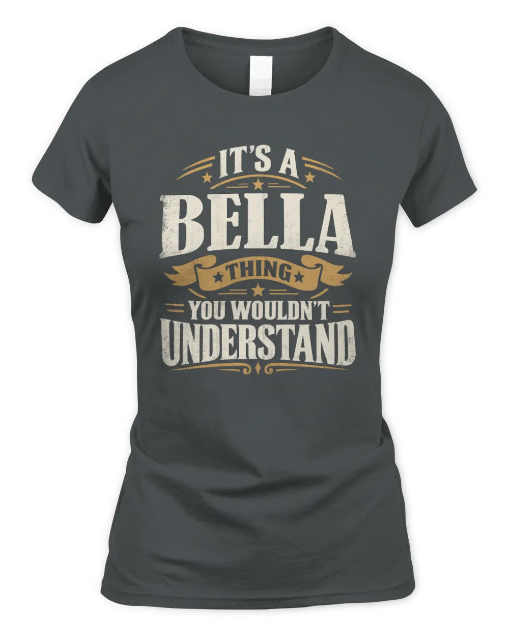 BELLA P08 TH51 - Personalized “It’s a/an [NAME] Thing – You Wouldn’t Understand” Shirt - Women's Standard T-Shirt - Charcoal
