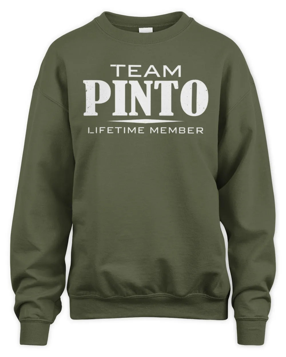 PINTO BL62-K4-128 - Personalized “Team NAME Lifetime Member” - Unisex Sweatshirt - Military Green
