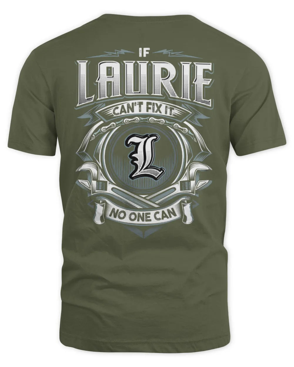 LAURIE AP81-K4-626 - Personalized Ahmed Quote Apparel “If Ahmed Can't Fix It, No One Can” - Unisex Standard T-Shirt - Military Green