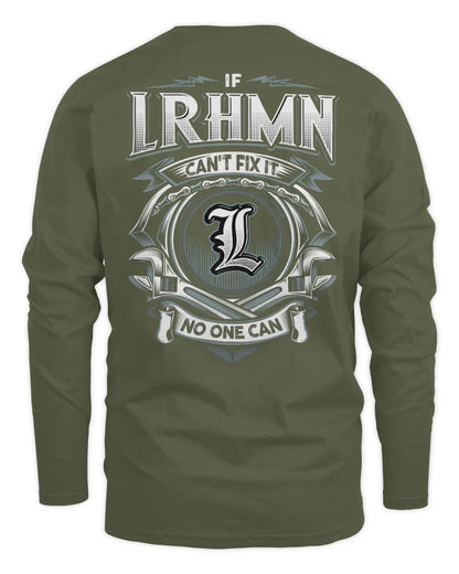 LRHMN AP81-K4-626 - Personalized Ahmed Quote Apparel “If Ahmed Can't Fix It, No One Can” - Men's Long Sleeved T-Shirt - Military Green