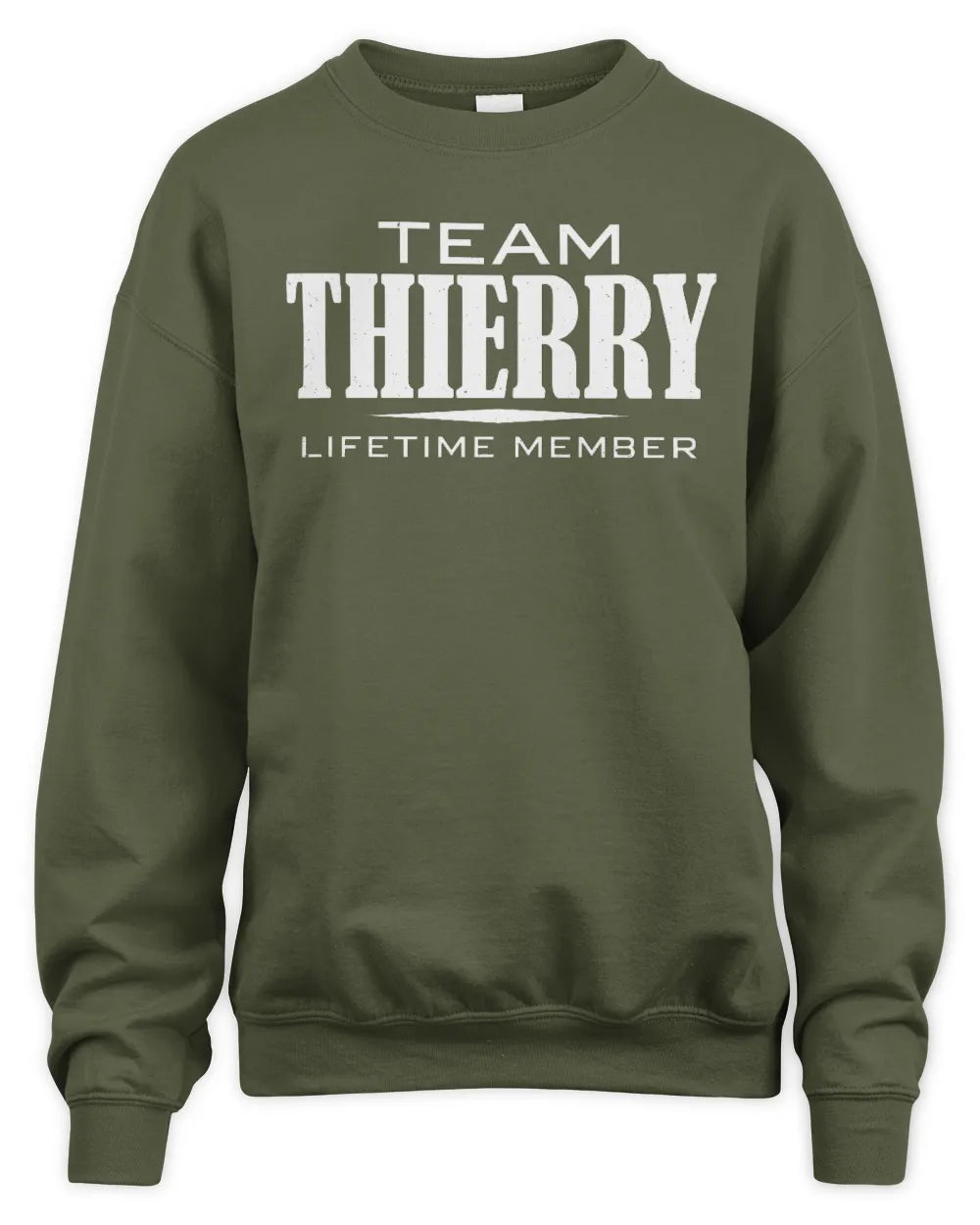 THIERRY BL62-K4-128 - Personalized “Team NAME Lifetime Member” - Unisex Sweatshirt - Military Green