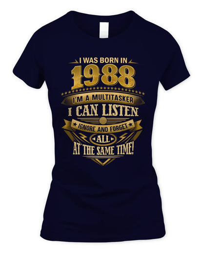 1988 HH89-K2 – Funny Birth Year Multitasker Quote T-Shirt - Women's Standard T-Shirt - Navy