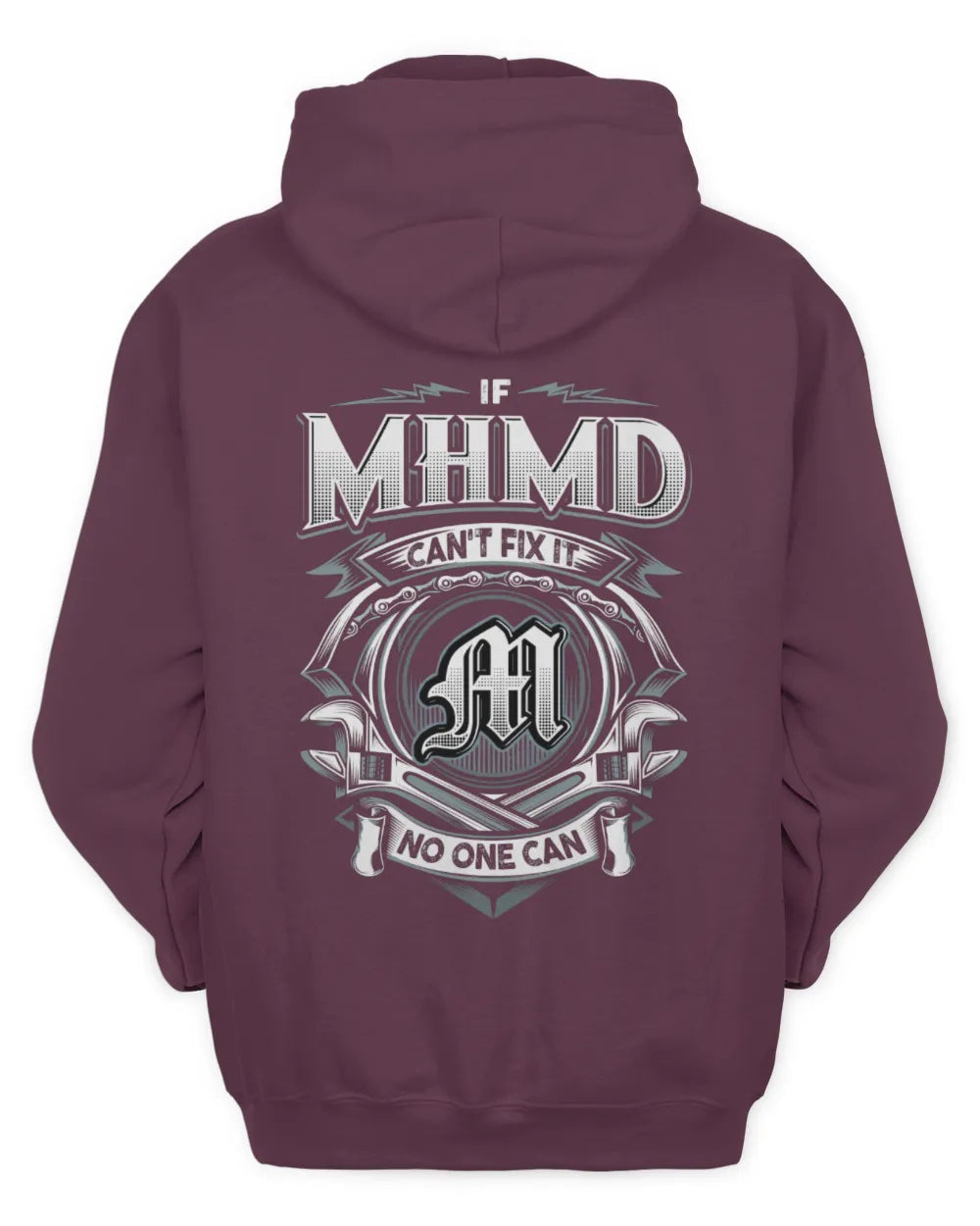 MHMD AP81-K4-626 - Personalized Ahmed Quote Apparel “If Ahmed Can't Fix It, No One Can” - Unisex Hoodie - Maroon