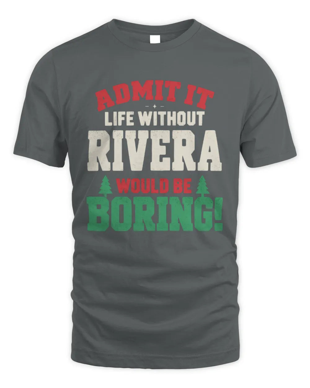 RIVERA P5 TH08 Christmas T-Shirt – “Life Without NAME Would Be Boring” - Unisex Standard T-Shirt - Charcoal