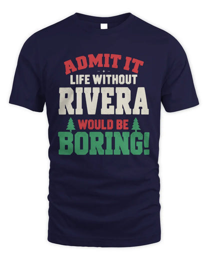 RIVERA P5 TH08 Christmas T-Shirt – “Life Without NAME Would Be Boring” - Unisex Standard T-Shirt - Navy