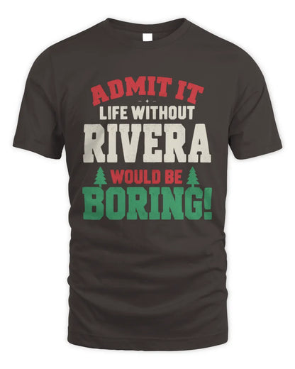 RIVERA P5 TH08 Christmas T-Shirt – “Life Without NAME Would Be Boring” - Unisex Standard T-Shirt - Dark Chocolate