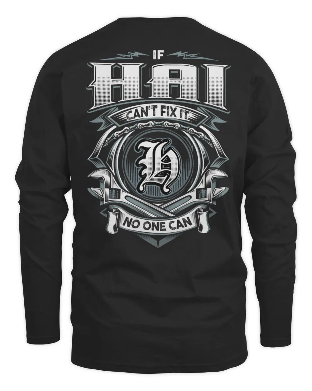 HAI AP81-K4-626 - Personalized Ahmed Quote Apparel “If Ahmed Can't Fix It, No One Can” - Men's Long Sleeved T-Shirt - Black