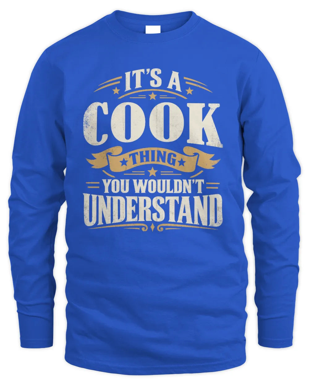 COOK P08 TH51 - Personalized “It’s a/an [NAME] Thing – You Wouldn’t Understand” Shirt - Men's Long Sleeved T-Shirt - Royal