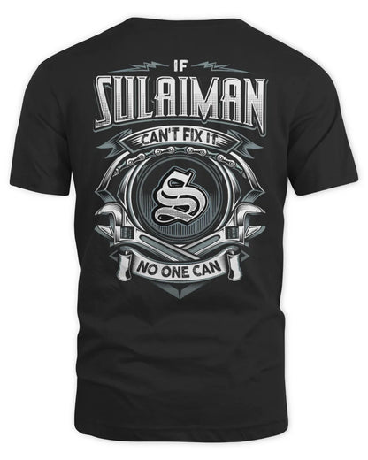 SULAIMAN AP81-K4-626 - Personalized Ahmed Quote Apparel “If Ahmed Can't Fix It, No One Can” - Unisex Standard T-Shirt - Black