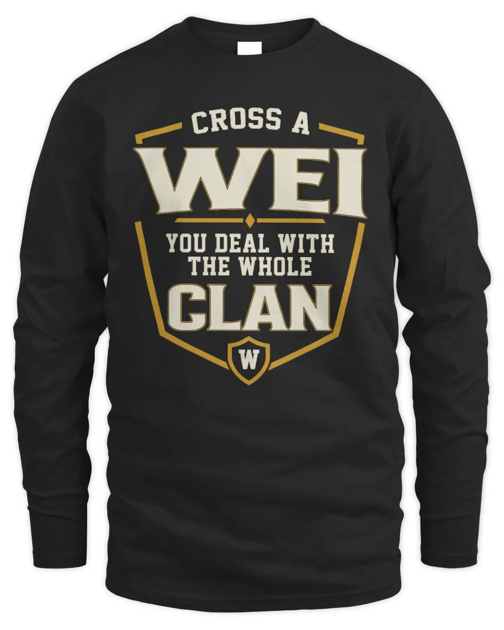 WEI NT1-K008 Cross A/An NAME, You Deal With the Whole Clan | Personalized Vintage T-Shirt - Men's Long Sleeved T-Shirt - Black