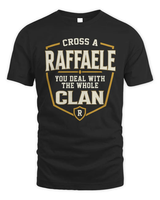 RAFFAELE NT1-K008 Cross A/An NAME, You Deal With the Whole Clan | Personalized Vintage T-Shirt