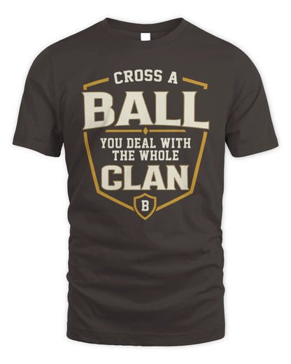 BALL NT1-K008 Cross A/An NAME, You Deal With the Whole Clan | Personalized Vintage T-Shirt - Unisex Standard T-Shirt - Dark Chocolate