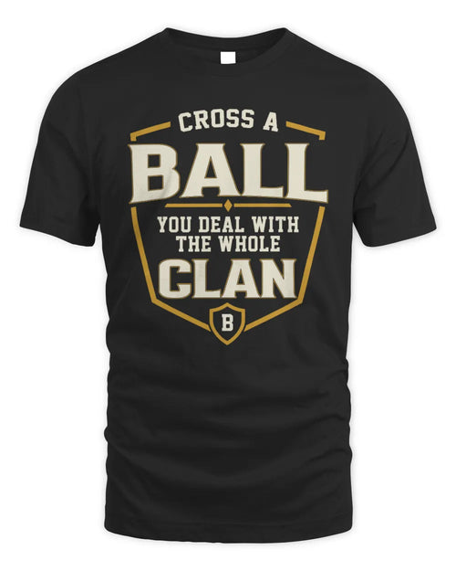 BALL NT1-K008 Cross A/An NAME, You Deal With the Whole Clan | Personalized Vintage T-Shirt - Unisex Standard T-Shirt - Black