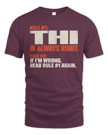THI NP1-H006 
Always Right Personalized Name T-Shirt – Funny Custom Name Shirt - Unisex Standard T-Shirt - Maroon