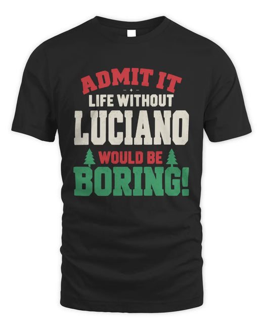 LUCIANO P5 TH08 Christmas T-Shirt – “Life Without NAME Would Be Boring”