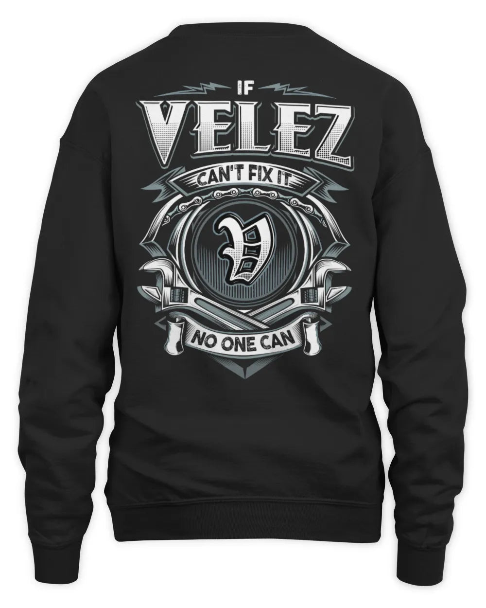 VELEZ AP81-K4-626 - Personalized Ahmed Quote Apparel “If Ahmed Can't Fix It, No One Can” - Unisex Sweatshirt - Black