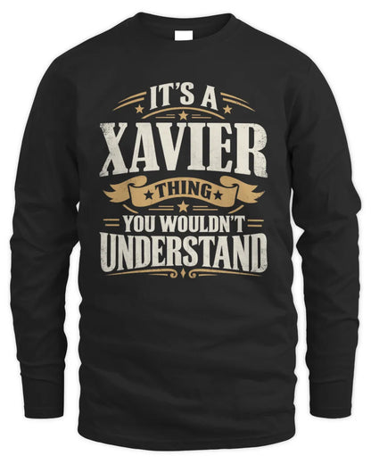 XAVIER P08 TH51 - Personalized “It’s a/an [NAME] Thing – You Wouldn’t Understand” Shirt - Men's Long Sleeved T-Shirt - Black