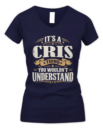 CRIS P08 TH51 - Personalized “It’s a/an [NAME] Thing – You Wouldn’t Understand” Shirt - Women's V-Neck T-Shirt - Navy