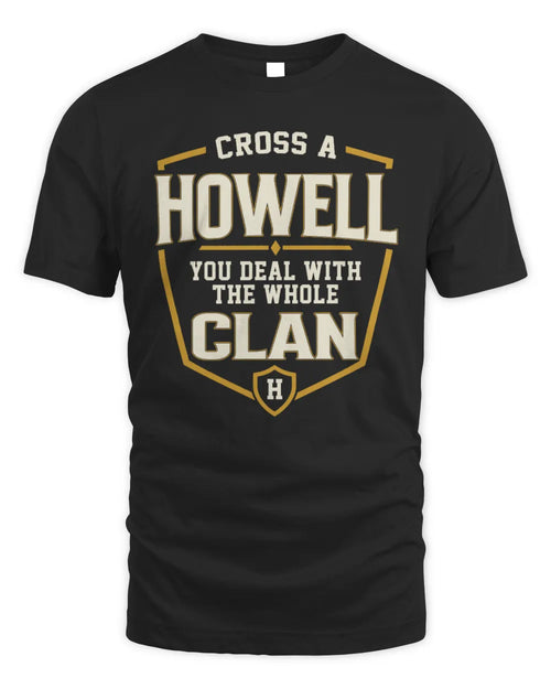 HOWELL NT1-K008 Cross A/An NAME, You Deal With the Whole Clan | Personalized Vintage T-Shirt - Unisex Standard T-Shirt - Black