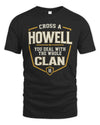 HOWELL NT1-K008 Cross A/An NAME, You Deal With the Whole Clan | Personalized Vintage T-Shirt