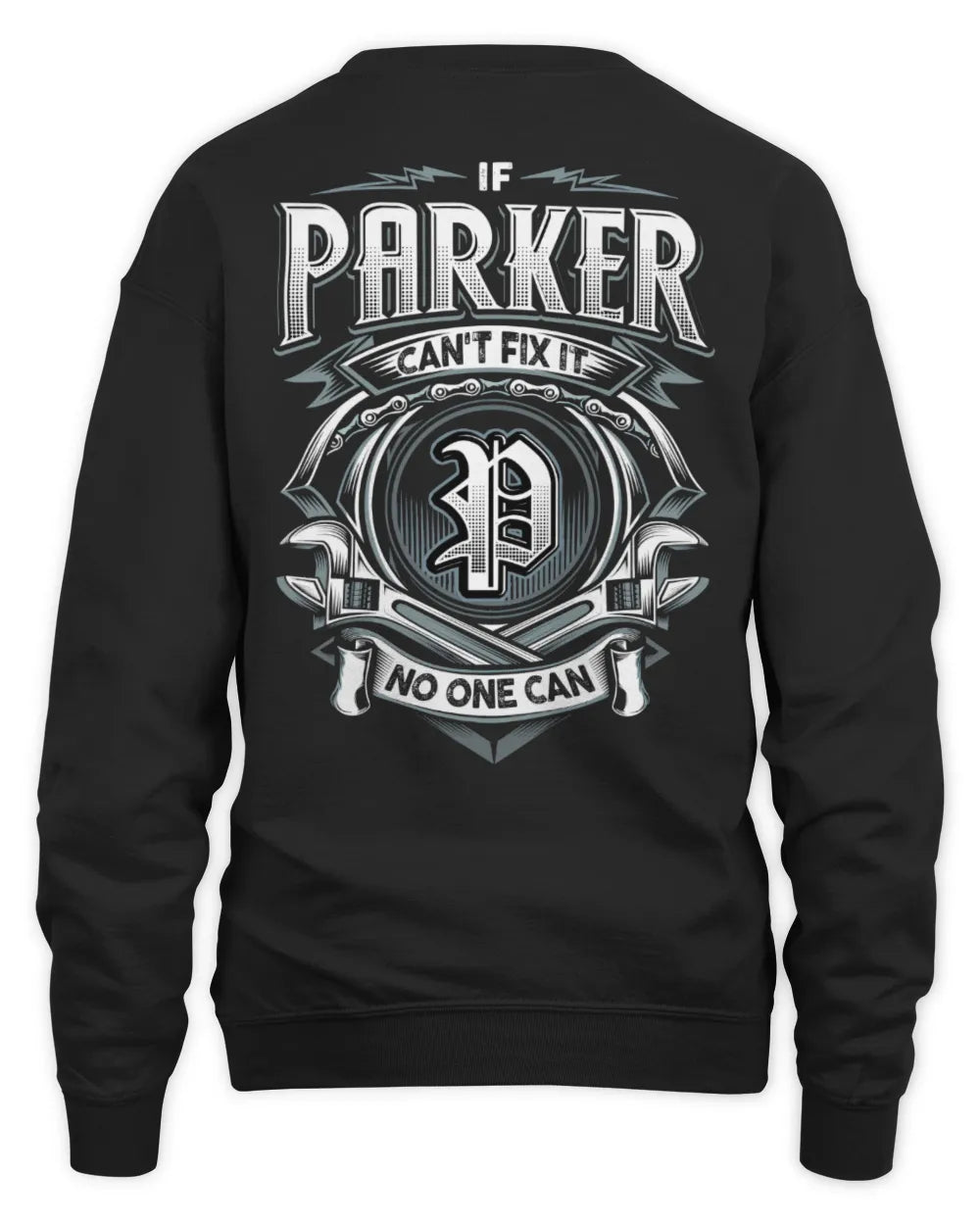 PARKER AP81-K4-626 - Personalized Ahmed Quote Apparel “If Ahmed Can't Fix It, No One Can” - Unisex Sweatshirt - Black