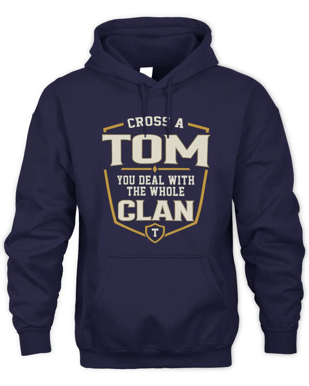 TOM NT1-K008 Cross A/An NAME, You Deal With the Whole Clan | Personalized Vintage T-Shirt - Unisex Hoodie - Navy