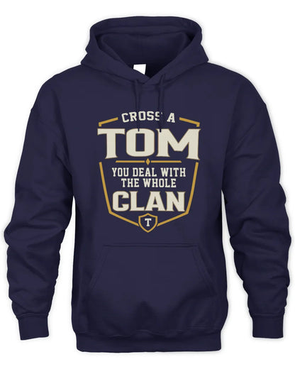 TOM NT1-K008 Cross A/An NAME, You Deal With the Whole Clan | Personalized Vintage T-Shirt - Unisex Hoodie - Navy