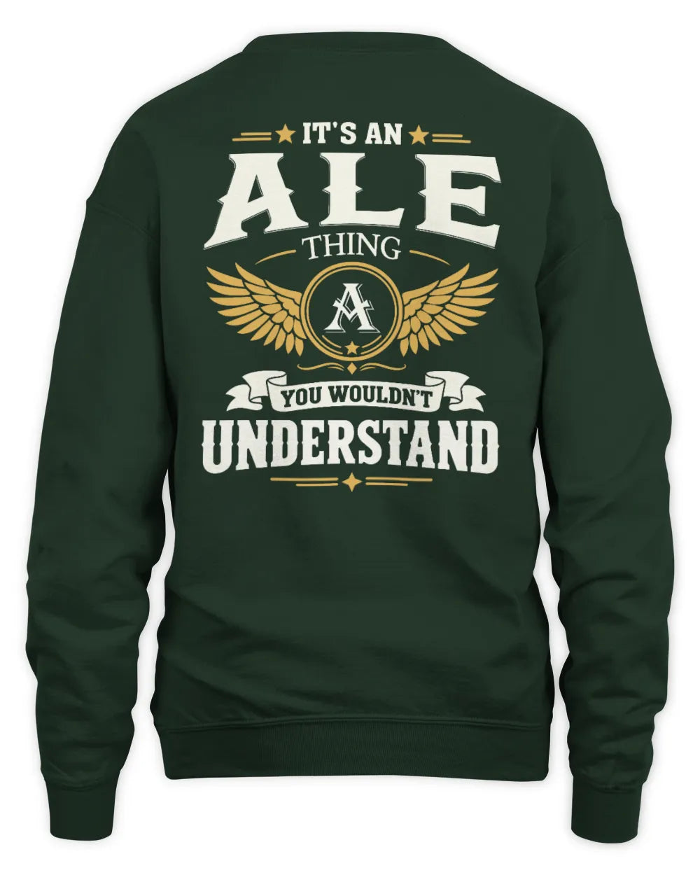 ALE KT06-M008 It’s a [NAME] Thing – You Wouldn’t Understand | Personalized Vintage T-Shirt - Unisex Sweatshirt - Forest Green