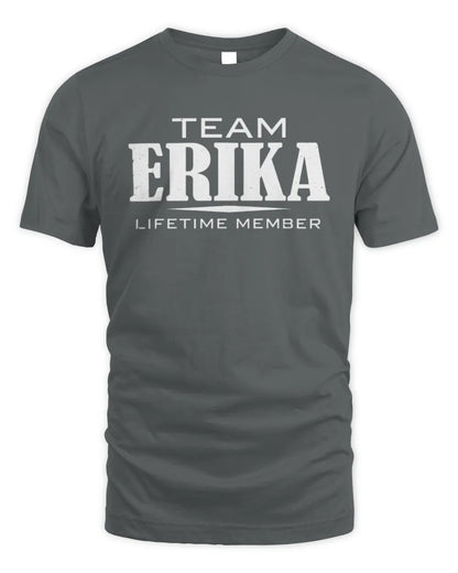 ERIKA BL62-K4-128 - Personalized “Team NAME Lifetime Member” - Unisex Standard T-Shirt - Charcoal