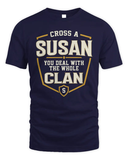 SUSAN NT1-K008 Cross A/An NAME, You Deal With the Whole Clan | Personalized Vintage T-Shirt - Unisex Standard T-Shirt - Navy