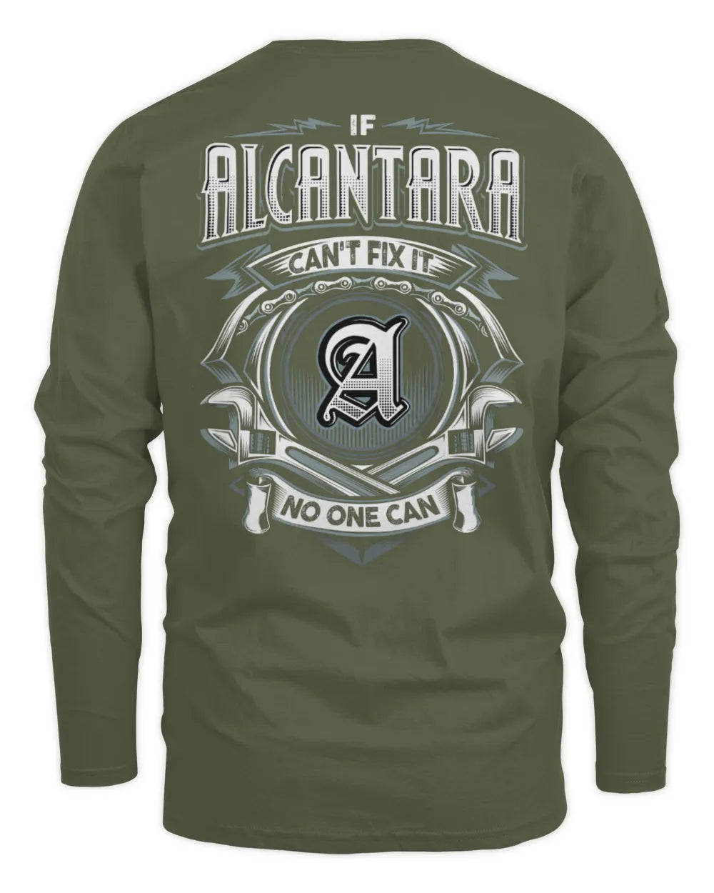 ALCANTARA AP81-K4-626 - Personalized Ahmed Quote Apparel “If Ahmed Can't Fix It, No One Can” - Men's Long Sleeved T-Shirt - Military Green