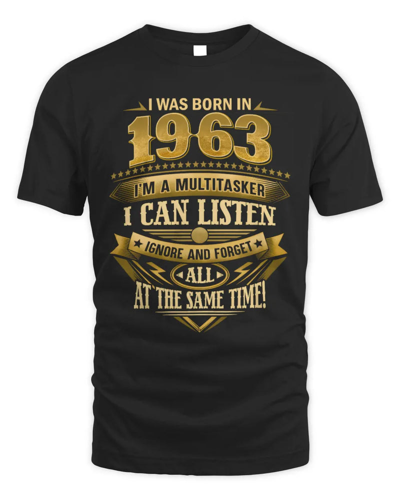 1963 HH89-K2 – Funny Birth Year Multitasker Quote T-Shirt - Unisex Standard T-Shirt - Black
