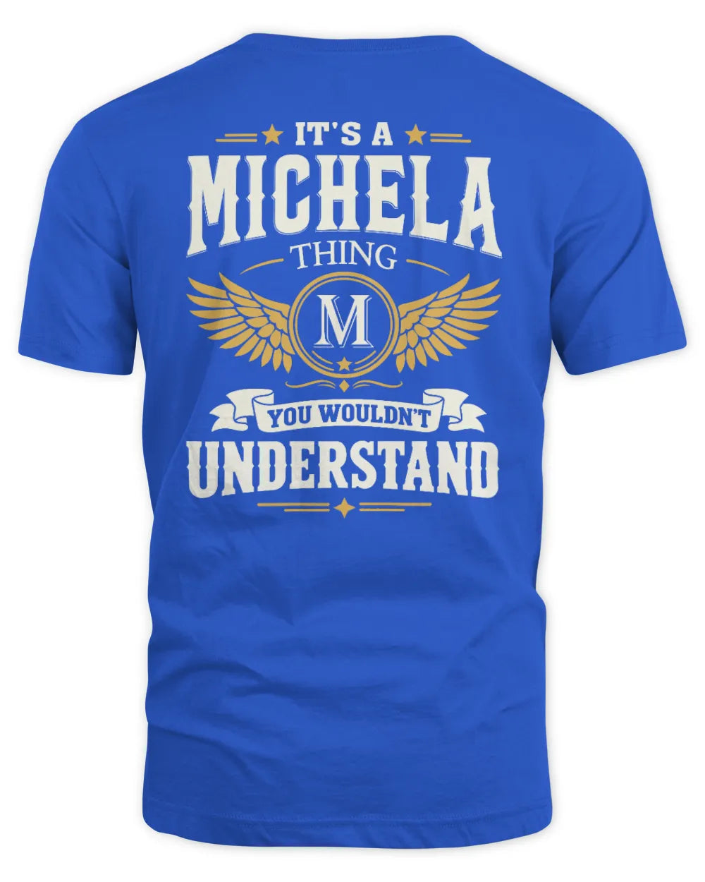 MICHELA KT06-M008 It’s a [NAME] Thing – You Wouldn’t Understand | Personalized Vintage T-Shirt - Unisex Standard T-Shirt - Royal