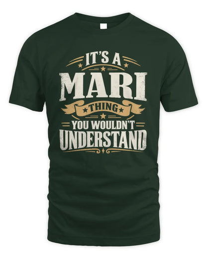 MARI P08 TH51 - Personalized “It’s a/an [NAME] Thing – You Wouldn’t Understand” Shirt - Unisex Standard T-Shirt - Forest Green
