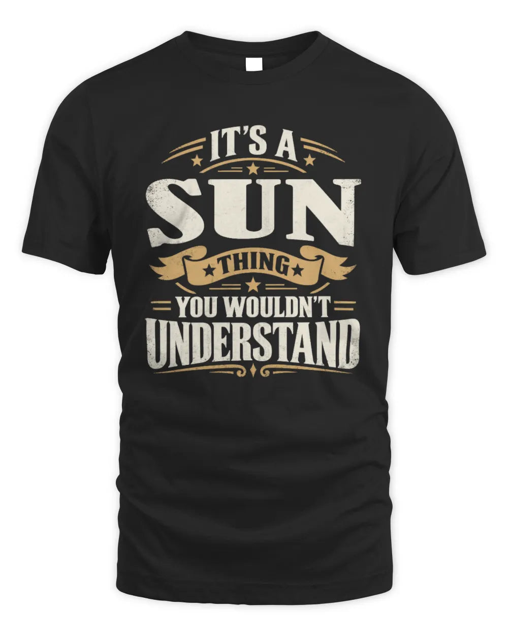 SUN P08 TH51 - Personalized “It’s a/an [NAME] Thing – You Wouldn’t Understand” Shirt - Unisex Standard T-Shirt - Black