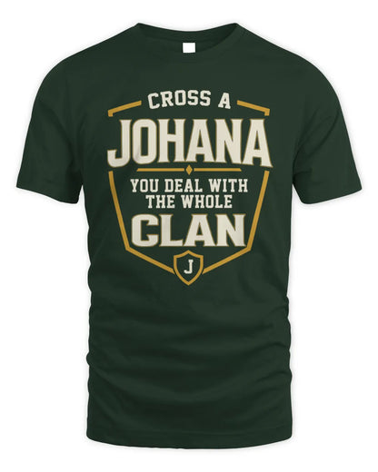 JOHANA NT1-K008 Cross A/An NAME, You Deal With the Whole Clan | Personalized Vintage T-Shirt - Unisex Standard T-Shirt - Forest Green