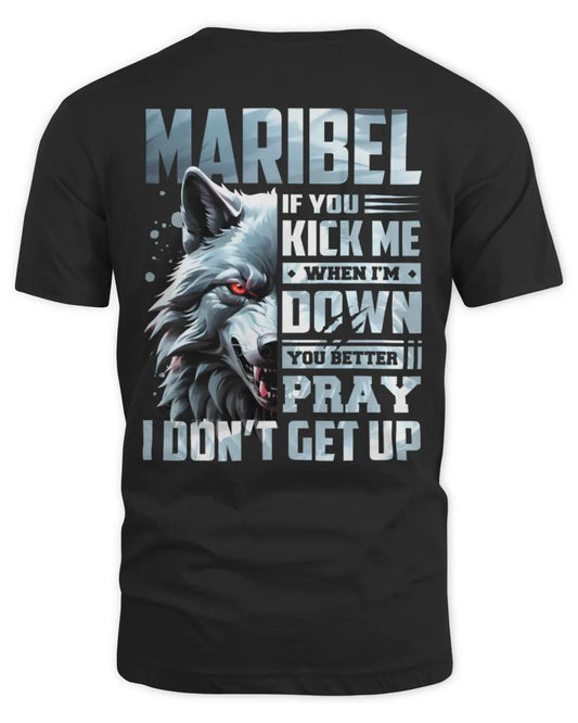 MARIBEL AP62-K4-666 - Personalized Fierce Wolf Quote Apparel “If You Kick Me When I’m Down, You Better Pray I Don’t Get Up” - Unisex Standard T-Shirt - Black