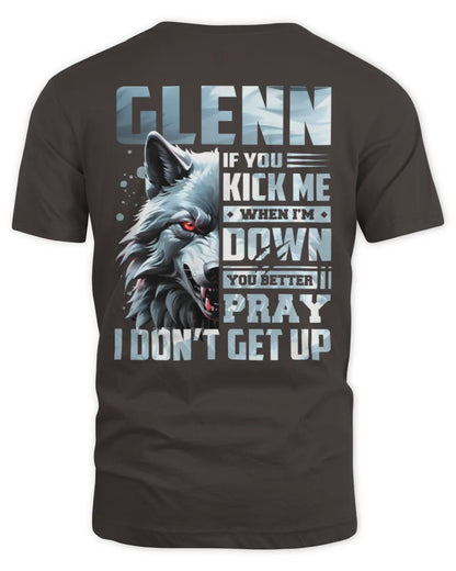 GLENN AP62-K4-666 - Personalized Fierce Wolf Quote Apparel “If You Kick Me When I’m Down, You Better Pray I Don’t Get Up” - Unisex Standard T-Shirt - Dark Chocolate