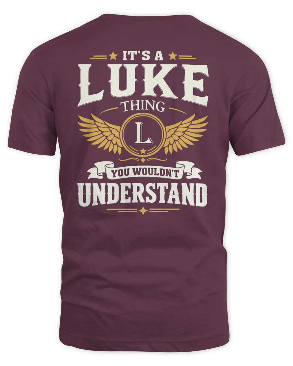 LUKE KT06-M008 It’s a [NAME] Thing – You Wouldn’t Understand | Personalized Vintage T-Shirt - Unisex Standard T-Shirt - Maroon