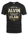 ALVIN NT1-K008 Cross A/An NAME, You Deal With the Whole Clan | Personalized Vintage T-Shirt
