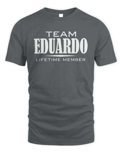 EDUARDO BL62-K4-128 - Personalized “Team NAME Lifetime Member” - Unisex Standard T-Shirt - Charcoal