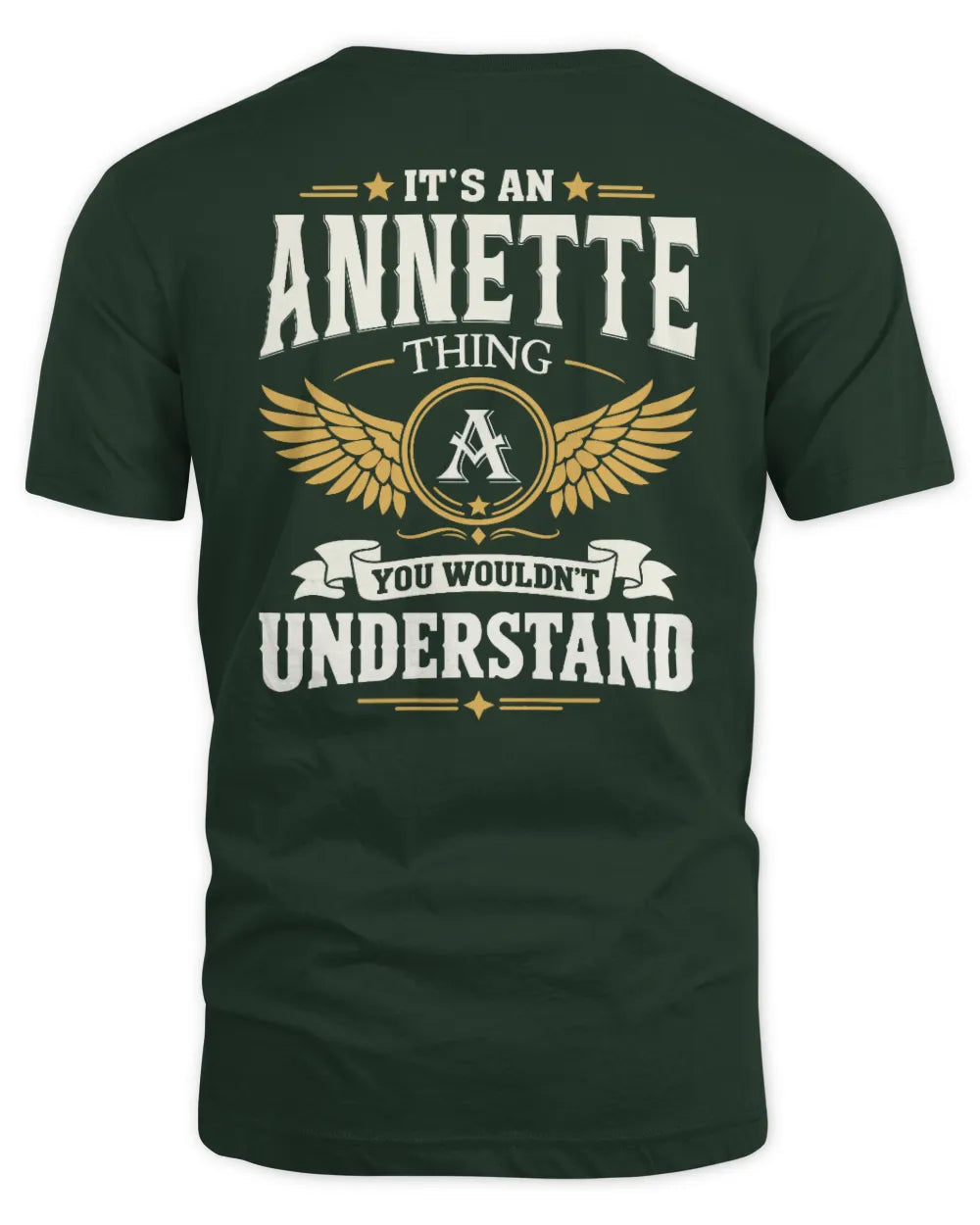 ANNETTE KT06-M008 It’s a [NAME] Thing – You Wouldn’t Understand | Personalized Vintage T-Shirt - Unisex Standard T-Shirt - Forest Green