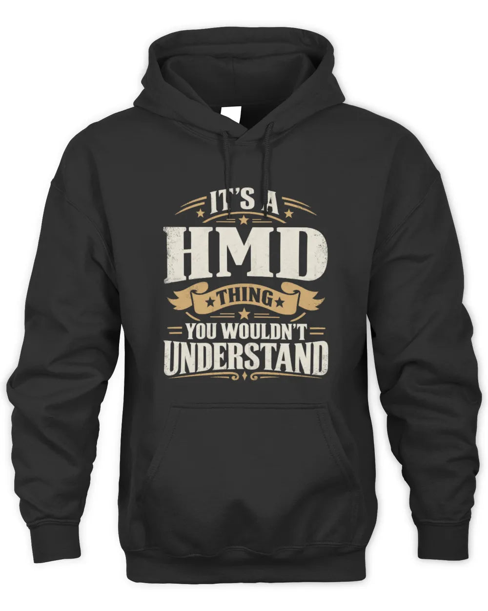 HMD P08 TH51 - Personalized “It’s a/an [NAME] Thing – You Wouldn’t Understand” Shirt - Unisex Hoodie - Black