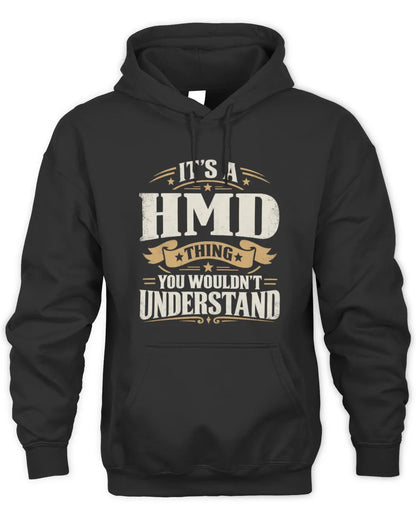 HMD P08 TH51 - Personalized “It’s a/an [NAME] Thing – You Wouldn’t Understand” Shirt - Unisex Hoodie - Black