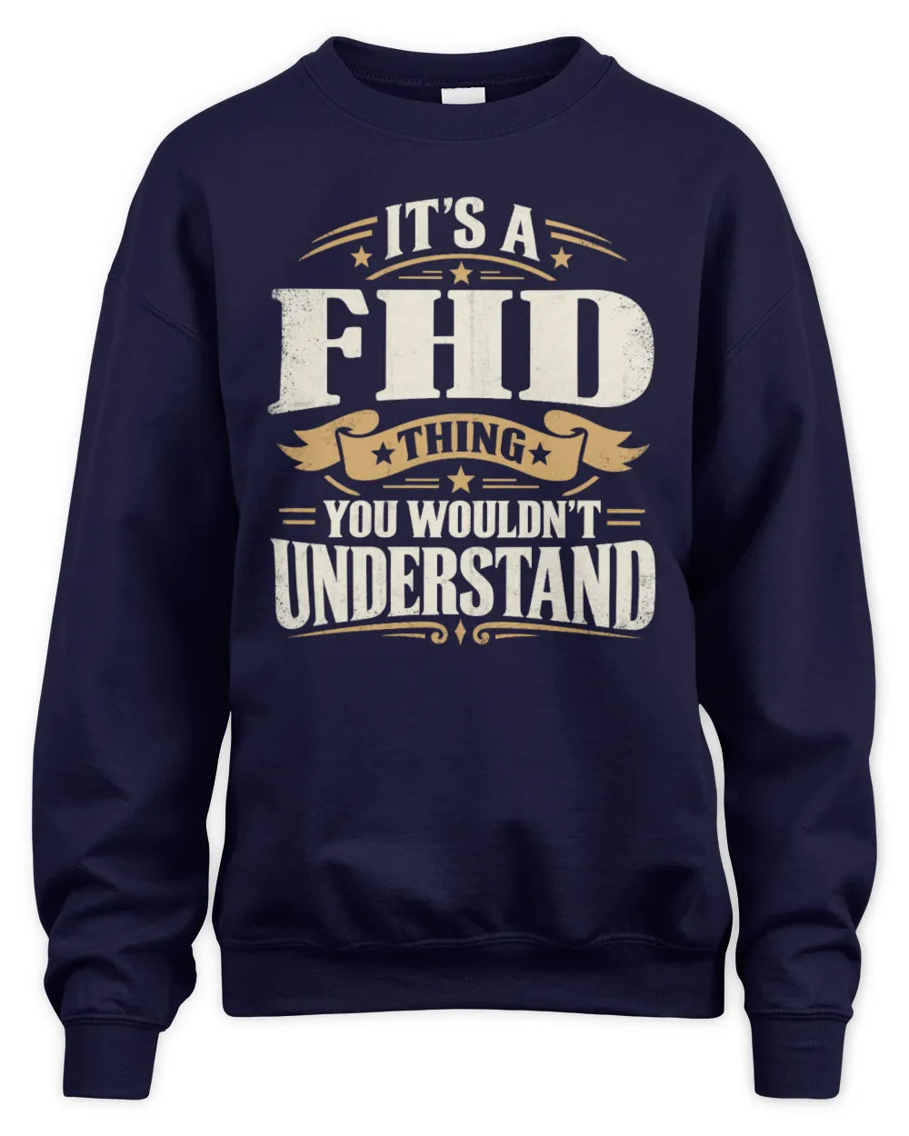 FHD P08 TH51 - Personalized “It’s a/an [NAME] Thing – You Wouldn’t Understand” Shirt - Unisex Sweatshirt - Navy
