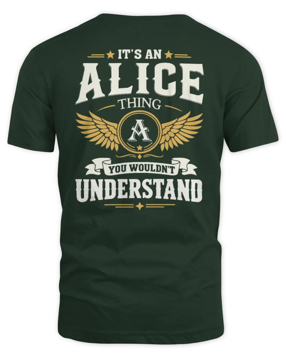 ALICE KT06-M008 It’s a [NAME] Thing – You Wouldn’t Understand | Personalized Vintage T-Shirt - Unisex Standard T-Shirt - Forest Green