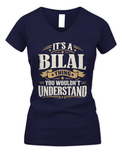 BILAL P08 TH51 - Personalized “It’s a/an [NAME] Thing – You Wouldn’t Understand” Shirt - Women's V-Neck T-Shirt - Navy